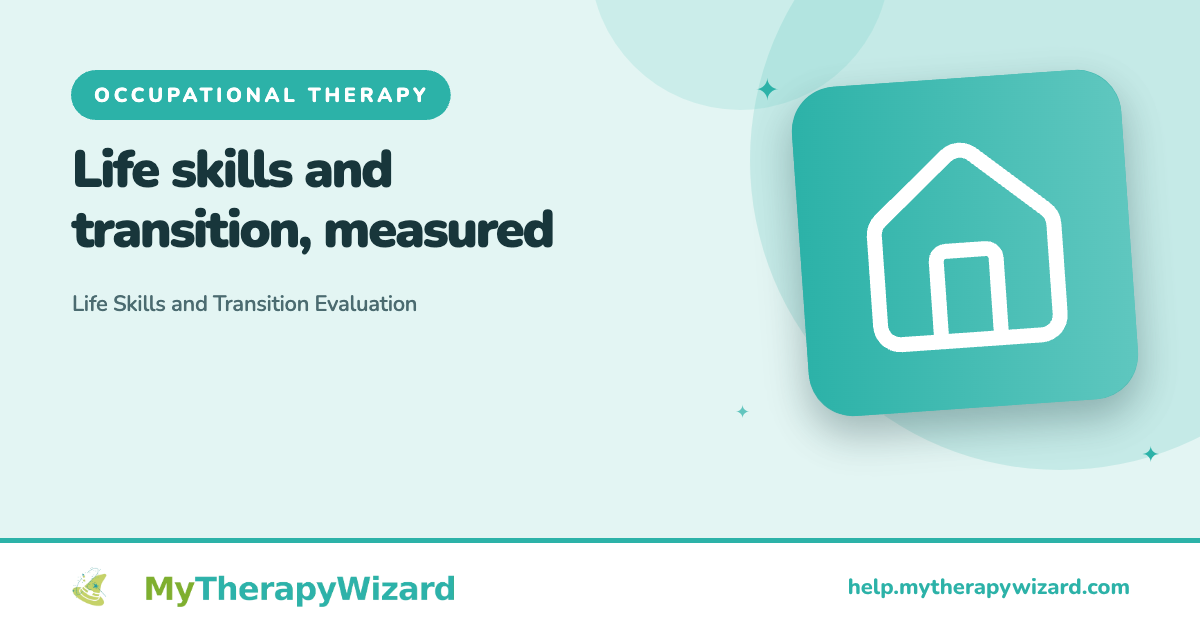 Life Skills and Transition Evaluation - MyTherapyWizard help article card