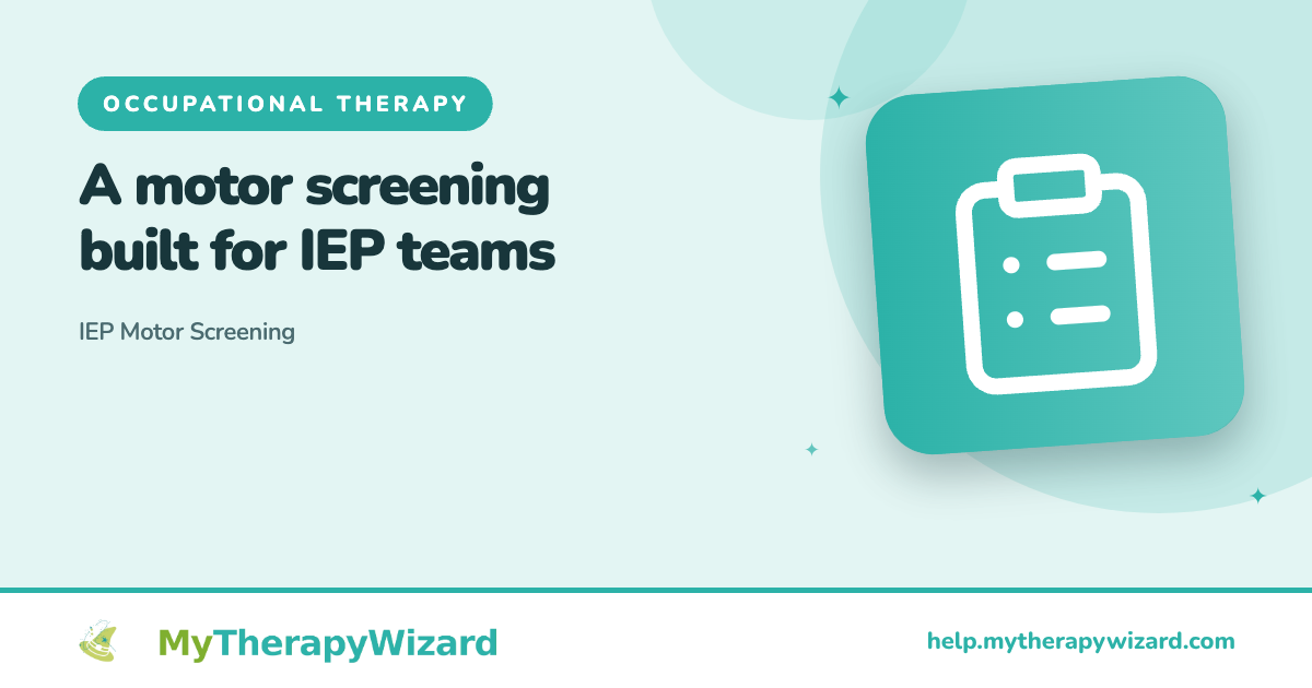 IEP Motor Screening - MyTherapyWizard help article card