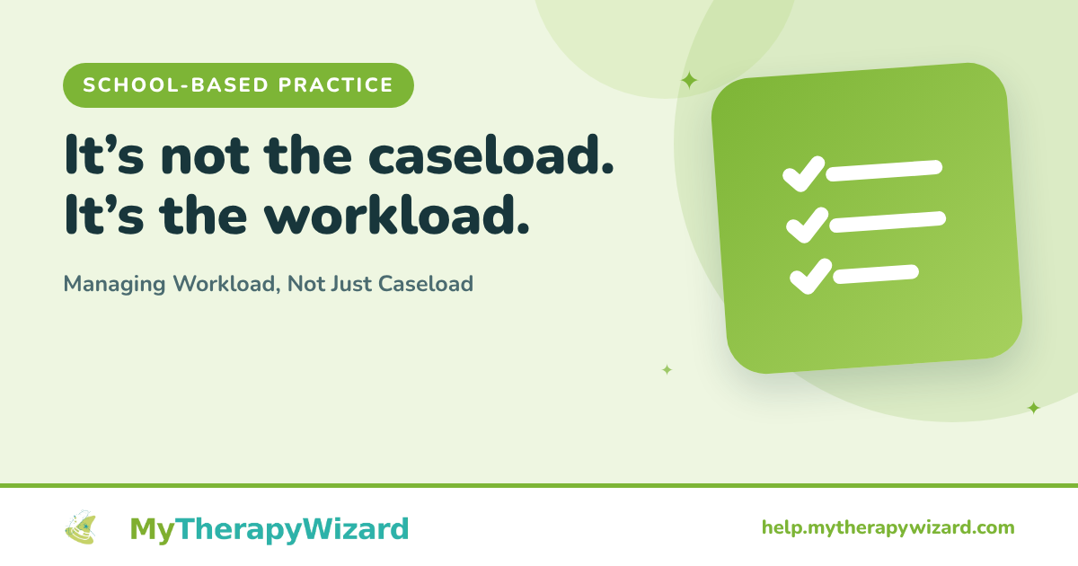 Managing Workload, Not Just Caseload (MyTherapyWizard help article card)