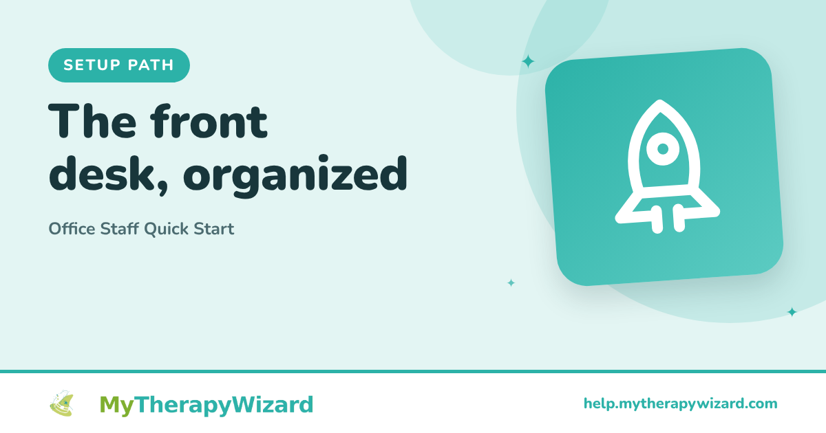 Office Staff Quick Start (MyTherapyWizard help article card)