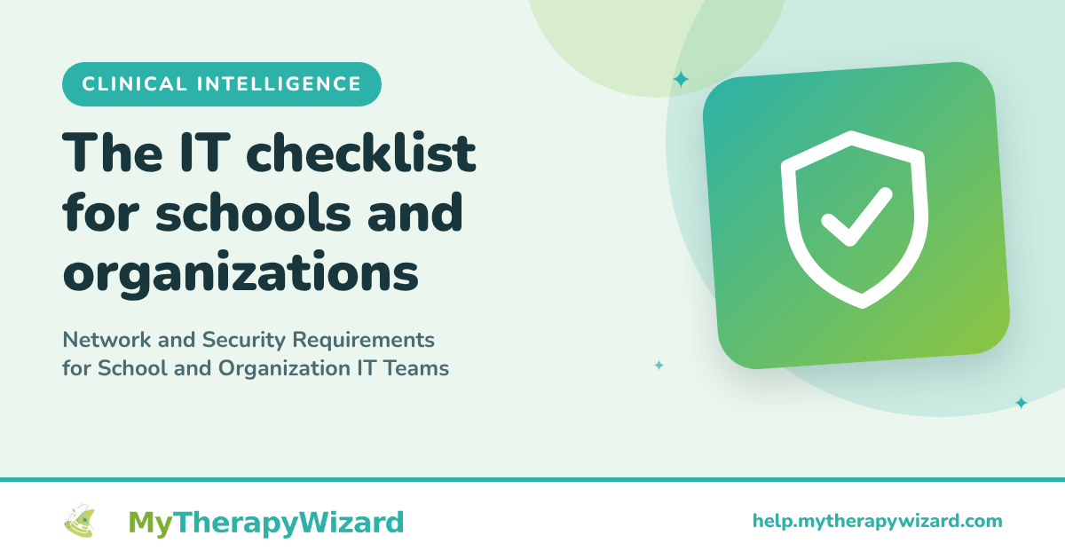 Network and Security Requirements for School and Organization IT Teams (MyTherapyWizard help article card)