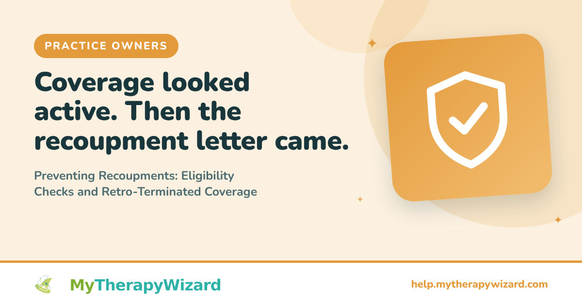Preventing Recoupments - Eligibility Checks and Retro-Terminated Coverage - MyTherapyWizard help article card