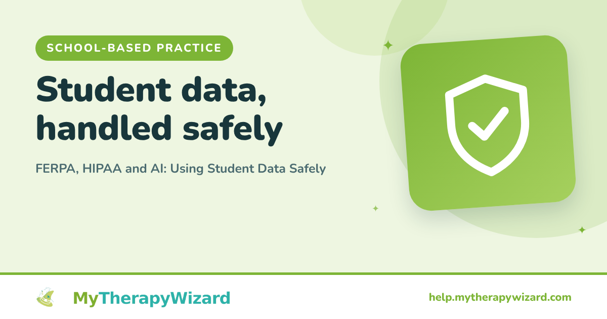 FERPA, HIPAA and AI - Using Student Data Safely - MyTherapyWizard help article card