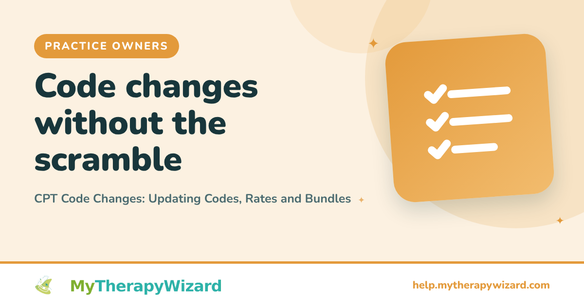 CPT Code Changes - Updating Codes, Rates and Bundles - MyTherapyWizard help article card