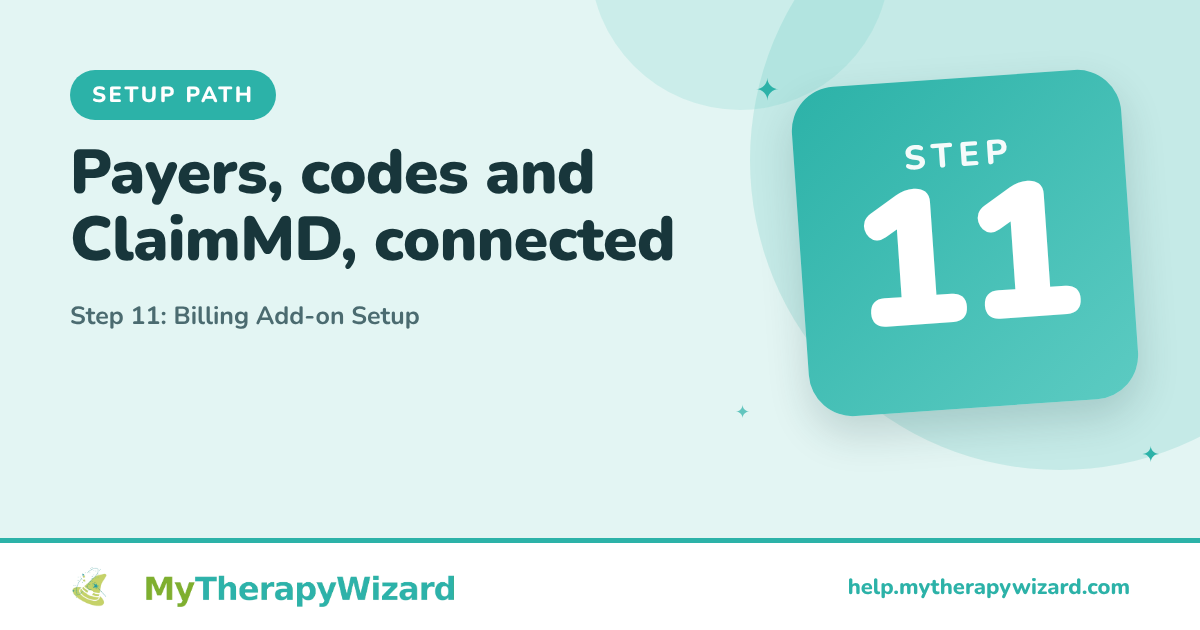 Step 11 - Billing Add-on Setup - MyTherapyWizard help article card