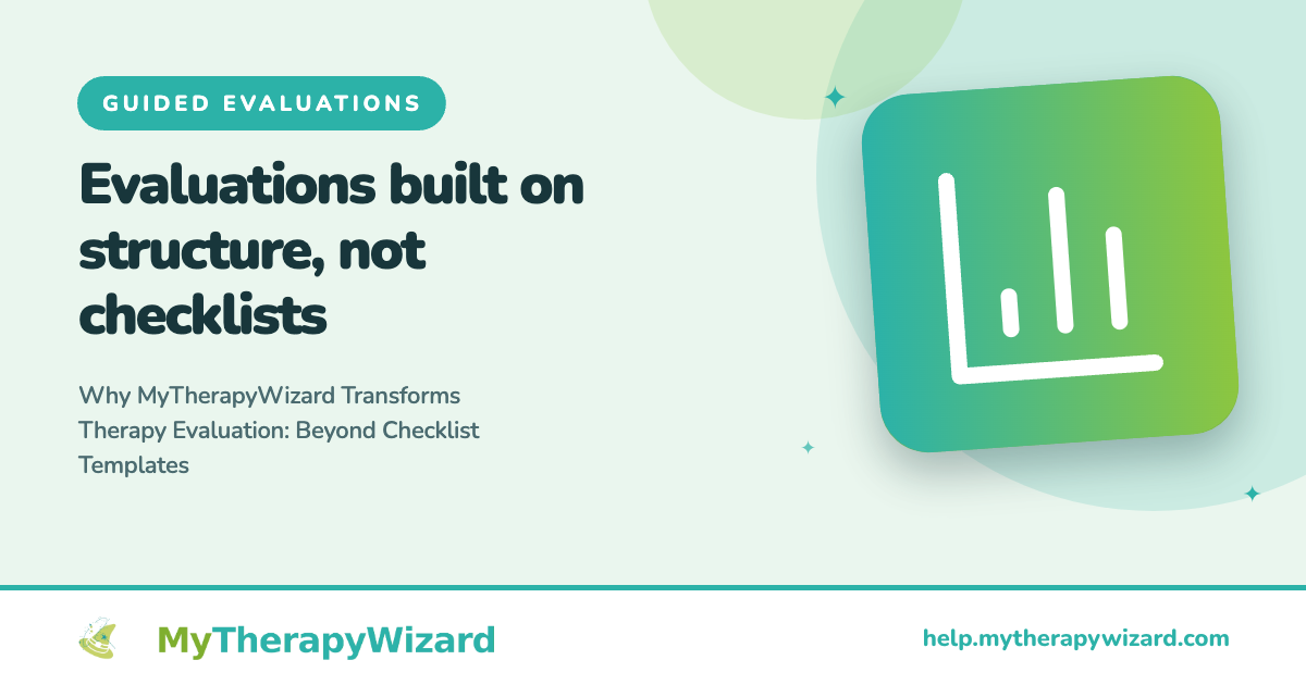 Why MyTherapyWizard Transforms Therapy Evaluation Beyond Checklist Templates - MyTherapyWizard help article card